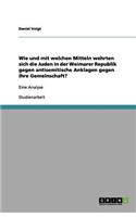 Wie und mit welchen Mitteln wehrten sich die Juden in der Weimarer Republik gegen antisemitische Anklagen gegen ihre Gemeinschaft?