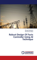 Robust Design Of Facts Controller Using AI Technique