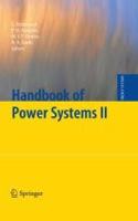 Handbook Of Power Systems - II