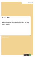 Identifikation von Business Cases für Big Data Einsatz