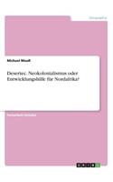 Desertec. Neokolonialismus oder Entwicklungshilfe für Nordafrika?