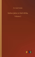 Sieben Jahre in Süd-Afrika: Volume 2