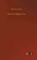 The First Afghan War