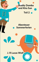 Buddy Domba und Kira Sun Teil 2