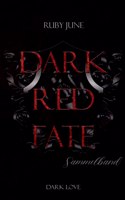 Dark Red Fate: Sammelband