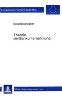 Theorie Der Bankunternehmung