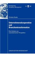 Unternehmenskooperation Und Branchentransformation