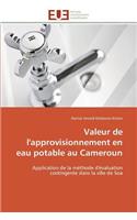 Valeur de l'Approvisionnement En Eau Potable Au Cameroun