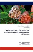 Cultured and Ornamental Exotic Fishes of Bangladesh