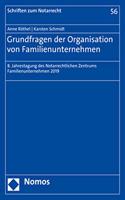 Grundfragen Der Organisation Von Familienunternehmen