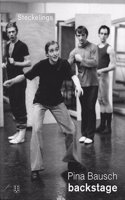 Kh. W. Steckelings - Pina Bausch Backstage