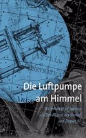 Die Luftpumpe Am Himmel