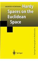 Hardy Spaces on the Euclidean Space