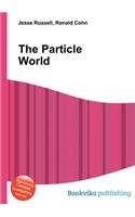 The Particle World