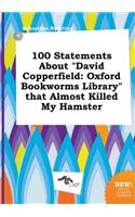 100 Statements about David Copperfield