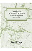 Handbook of Geological Terms Geology and Physical Geography