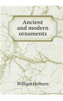 Ancient and modern ornaments