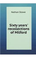 Sixty Years' Recollections of Milford