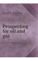 Prospecting for Oil and Gas