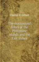 macrouroid fishes of the Philippine islands and the East Indies