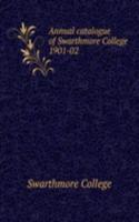 Annual catalogue of Swarthmore College