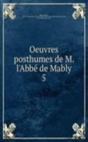 Oeuvres posthumes de M. l'Abbe de Mably