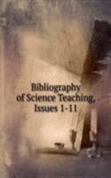 Bibliography of Science Teaching, Issues 1-11