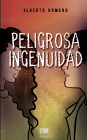 Peligrosa ingenuidad