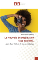 Nouvelle évangélisation face aux NTIC.