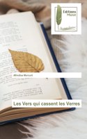 Les Vers qui cassent les Verres