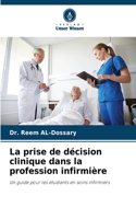 prise de décision clinique dans la profession infirmière