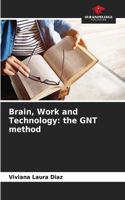 Brain, Work and Technology