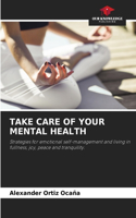 Take Care of Your Mental Health