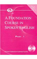 Spoken English: A Foundation Course Part 1 (For Speakers Of Telugu): English Language and Literature