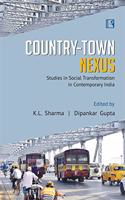 Country-Town Nexus (Studies in Social Transformation in Contemporary India)