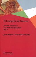 El Evangelio de Marcos Vol. II: Analisis linguistico y comentario exegetico