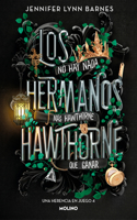 Los Hermanos Hawthorne / The Hawthorne Brothers