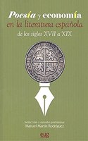 Poesia y economia en la literatura espanola de los siglos XVII a XIX