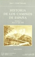 Historia de los caminos de Espana (I) : hasta el siglo XIX