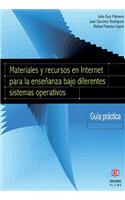 Materiales y Recursos en Internet Para la Ensenanza Bajo Diferentes Sistemas Operativos