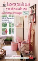 Labores para la casa y muñecos de tela con motivos veraniegos Tilda / Sew Sunny Home Style: Tildas Landsted