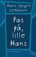 Pas på, lille Hans