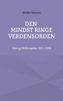 Den mindst ringe verdensorden