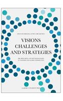 Visions, Challenges, and Strategies