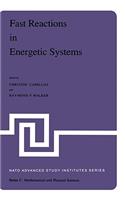 Fast Reactions in Energetic Systems