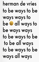 To be All Ways to be