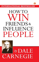 How to Win Friends and Influence People