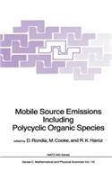 Mobile Source Emissions Including Policyclic Organic Species