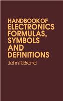 Handbook of Electronic Formulas, Symbols and Definitions