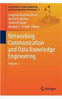 Networking Communication and Data Knowledge Engineering: Volume 2